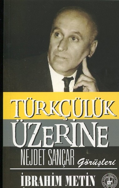 Türkçülük Üzerine Nejdet Sançar Görüşleri.pdf
