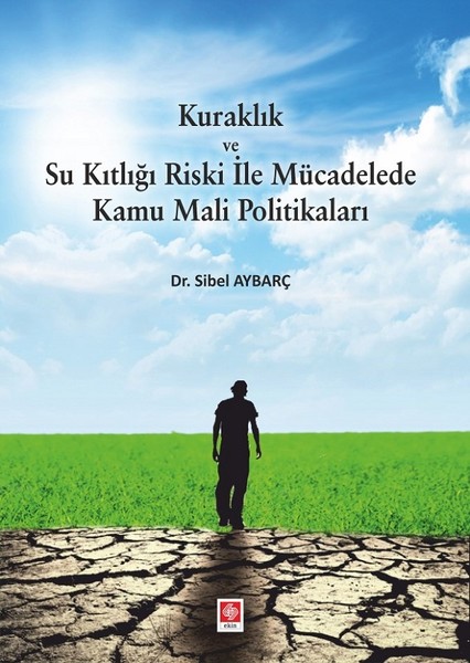 Kuraklık ve Su Kıtlığı Riski ile Mücadele Kamu Mali Politikaları.pdf