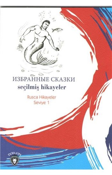 Seçilmiş Hikayeler-Rusca Hikayeler Seviye 1.pdf