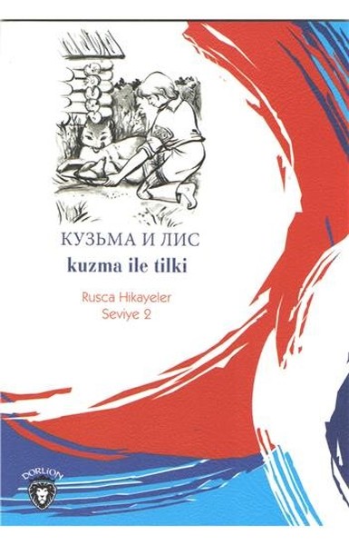 Kuzma İle Tilki-Rusca Hikayeler Seviye 2.pdf
