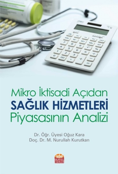 Mikro İktisadi Açıdan Sağlık Hizmetleri Piyasasının Analizi.pdf