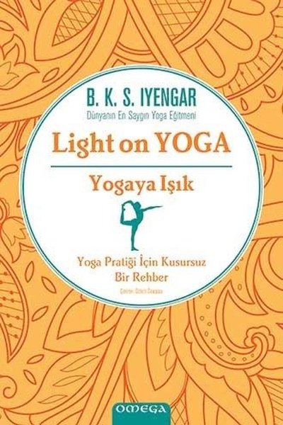 light on yoga by bks iyengar