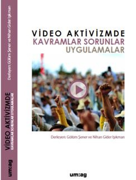 Video Aktivizmde Kavramlar Sorunlar Uygulamalar.pdf