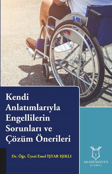 Kendi Anlatımlarıyla Engellilerin Sorunları ve Çözüm Önerileri.pdf