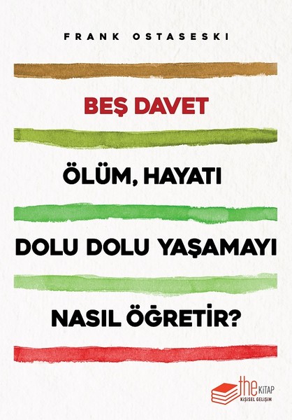 Beş Davet-Ölüm Hayatı Dolu Dolu Yaşamayı Nasıl Öğretir?.pdf
