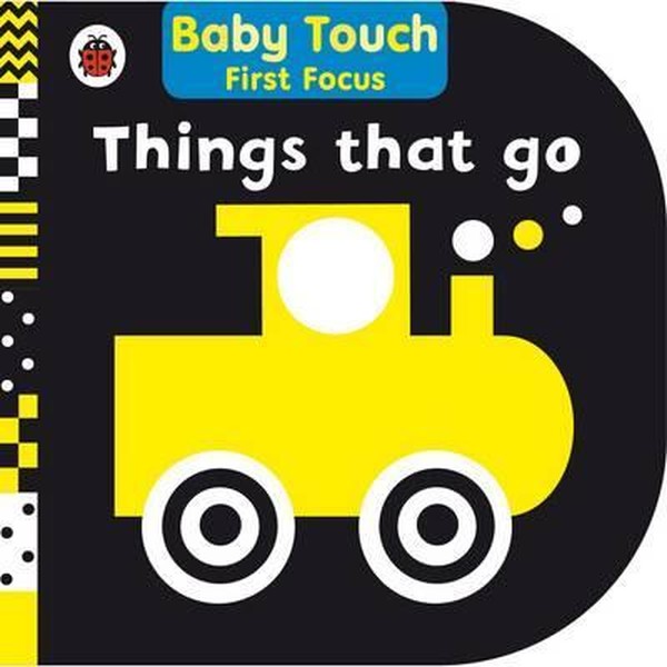 Things That Go: Baby Touch First Focus.pdf