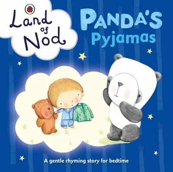 Pandas Pyjamas: A Ladybird Land of Nod Bedtime Book.pdf