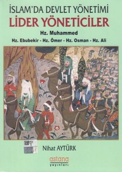 İslamda Devlet Yönetimi Lider Yöneticiler-Hz. Muhammed-Hz. Ebubekir-Hz. Ömer-Hz. Osman-Hz. Ali.pdf