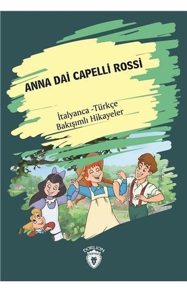 Anna Dai Capelli Rossi-İtalyanca Türkçe Bakışımlı Hikayeler.pdf