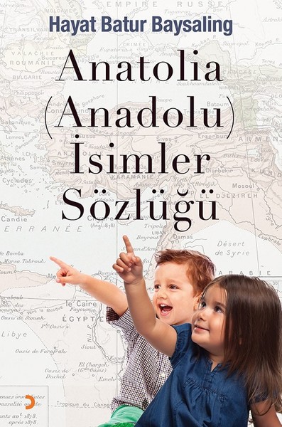 Anatolia-Anadolu-İsimler Sözlüğü.pdf