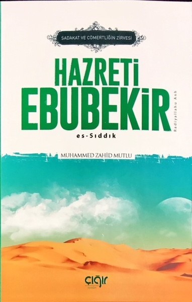 Sadakat ve Cömertliğin Zirvesi Hazreti Ebubekir (R.A) Es Sıddık.pdf