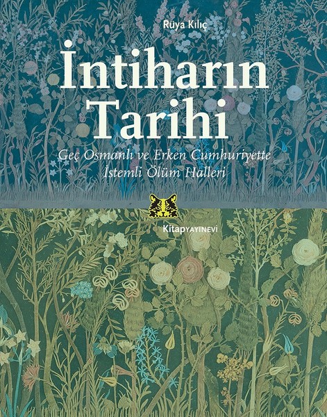İntiharın Tarihi-Geç Osmanlı ve Erken Cumhuriyette İstemli Ölüm Halleri.pdf