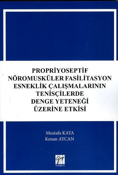 Propriyoseptif Nöromusküler Fasilitasyon Esneklik Çalışmalarının Tenisçilerde Denge Yeteneği Üzerine.pdf
