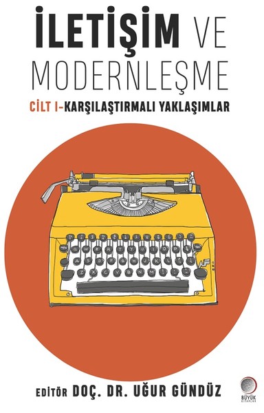 İletişim ve Modernleşme Cilt 1-Karşılaştırmalı Yaklaşımlar.pdf