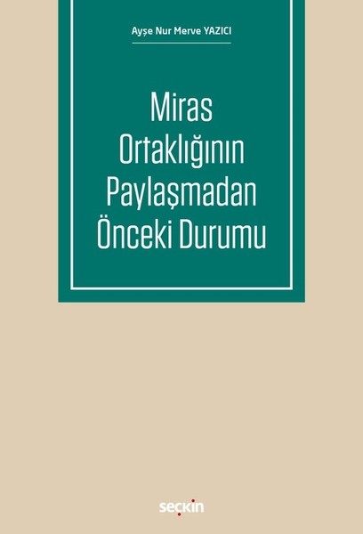 Miras Ortaklığının Paylaşmadan Önceki Durumu.pdf