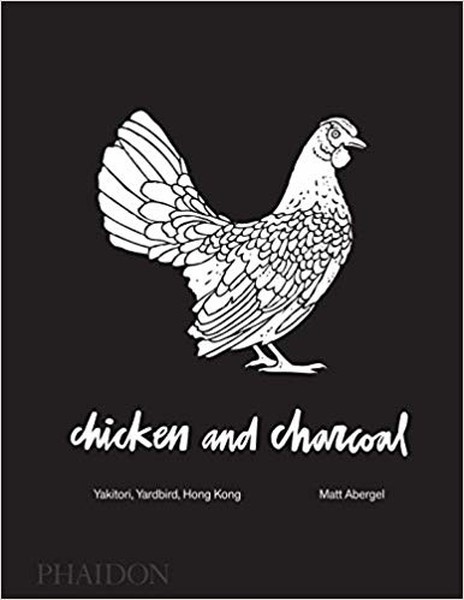 Chicken and Charcoal: Yakitori, Yardbird, Hong Kong.pdf