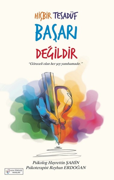 Hiçbir Tesadüf Başarı Değildir.pdf