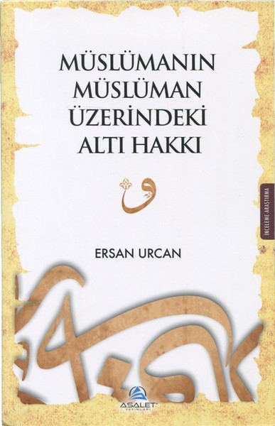 Müslümanın Müslüman Üzerindeki Altı Hakkı.pdf
