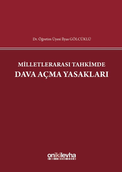 Milletlerarası Tahkimde Dava Açma Yasakları.pdf