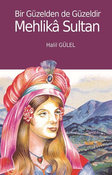 Bir Güzelden de Güzeldir Mehlika Sultan.pdf