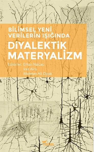 Diyalektik Materyalizm-Bilimsel Yeni Verilerin Işığında.pdf