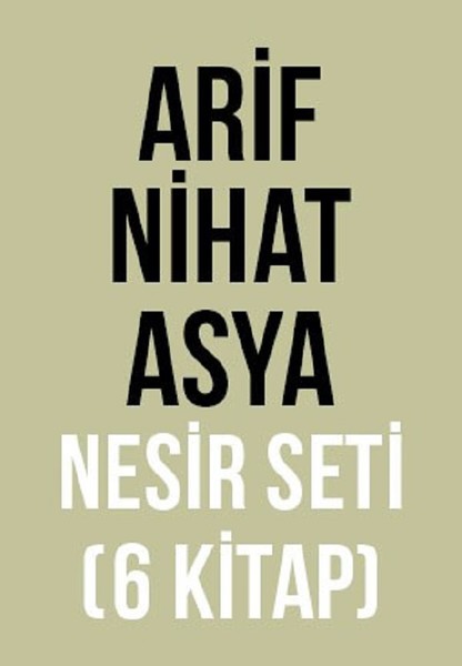 Arif Nihat Asya Nesir Seti-6 Kitap Takım.pdf