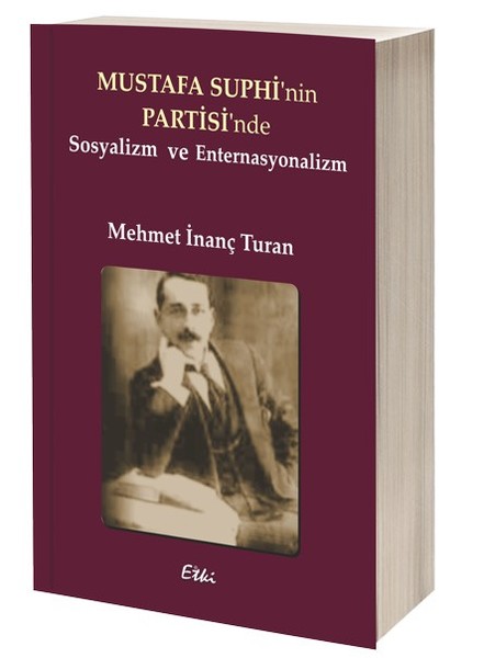 Mustafa Suphinin Partisinde Sosyalizm ve Enternasyonalizm.pdf