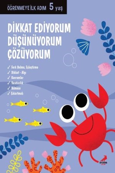 Dikkat Ediyorum, Düşünüyorum, Çözüyorum-Öğrenmeye İlk Adım 5 yaş.pdf