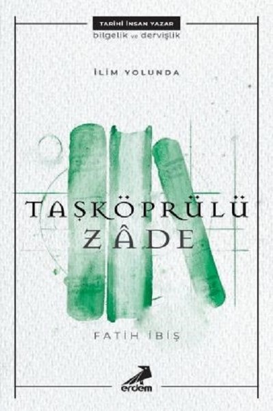 İlim Yolunda: Taşköprülüzade.pdf