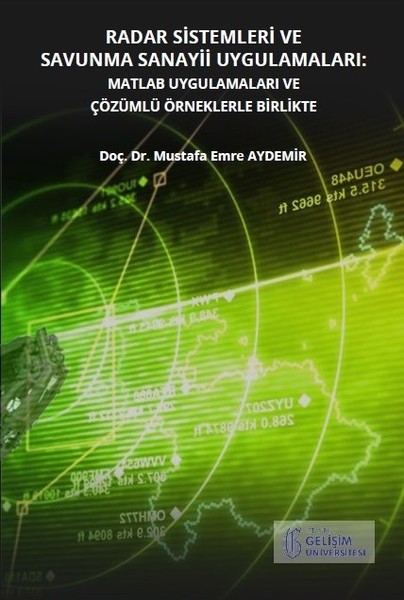 Radar Sistemleri ve Savunma Sanayii Uygulamaları-MATLAB Uygulamaları ve Çözümlü Örneklerle Birlikte.pdf