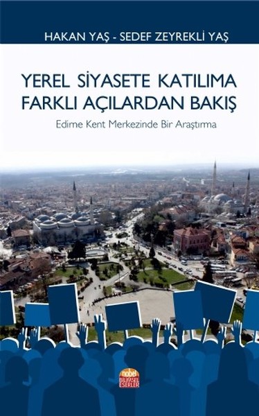 Yerel Siyasete Katılıma Farklı Açılardan Bakış.pdf