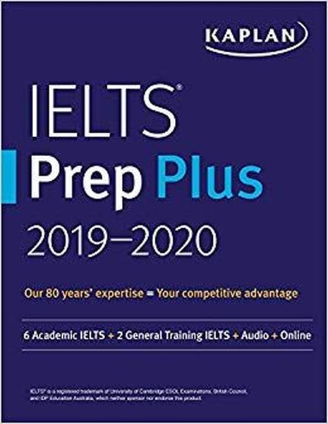 IELTS Prep Plus 2019-2020: 6 Academic IELTS + 2 General Training IELTS + Audio + Online (Kaplan Test.pdf
