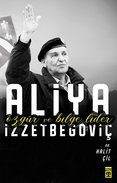 Aliya İzzetbegoviç-Özgür ve Bilge Lider.pdf