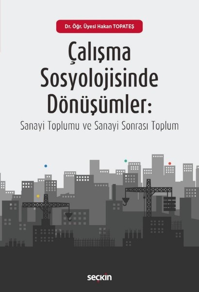 Çalışma Sosyolojisinde Dönüşümler.pdf