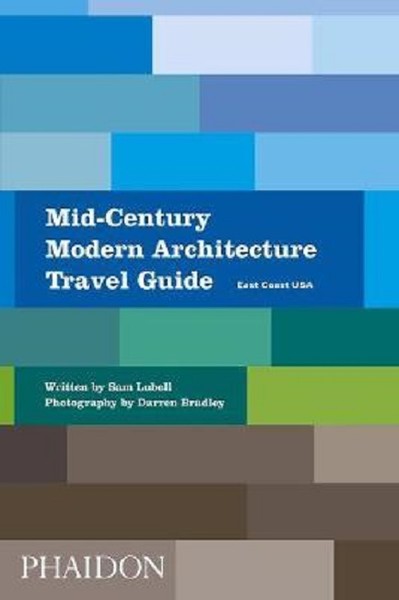 Mid-Century Modern Architecture Travel Guide: East Coast USA.pdf