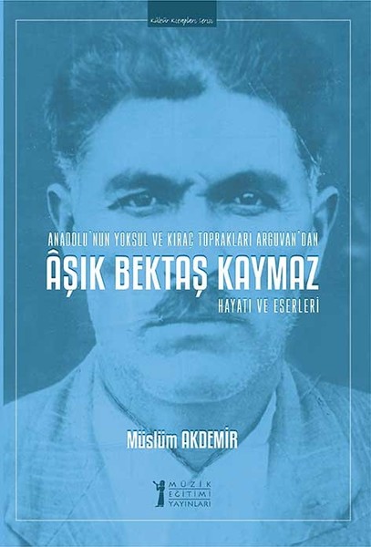 Aşık Bektaş Kaymaz-Hayatı ve Eserleri.pdf