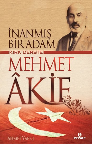 İnanmış Bir Adam Kırk Derste Mehmet Akif.pdf