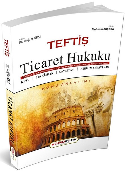 2019 Teftiş Ticaret Hukuku.pdf