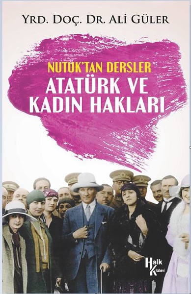 Atatürk ve Kadın Hakları-Nutuktan Dersler.pdf