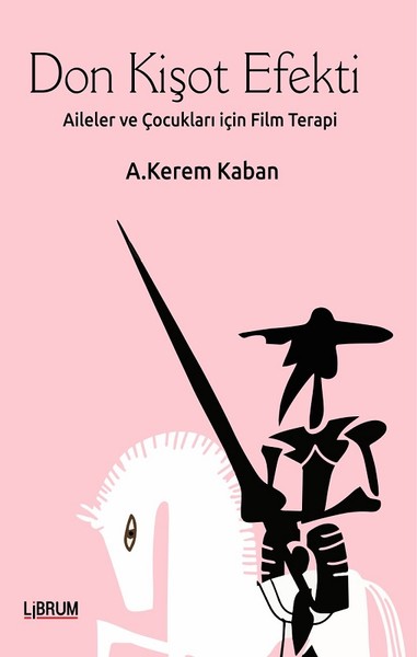 Don Kişot Efekti-Aileler ve Çocukları için Terapi.pdf