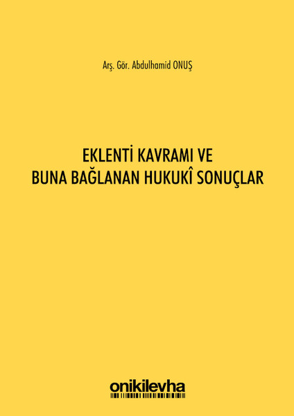 Eklenti Kavramı ve Buna Bağlanan Hukuki Sonuçlar.pdf