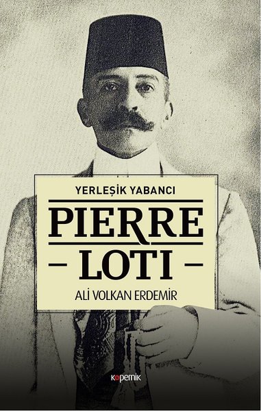 Yerleşik Yabancı-Pierre Loti - 1