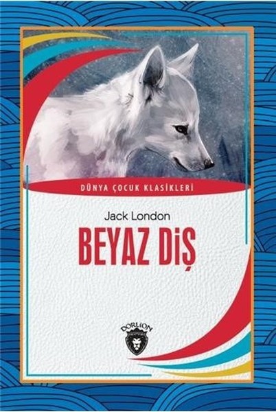 Beyaz Diş-Dünya Çocuk Klasikleri.pdf