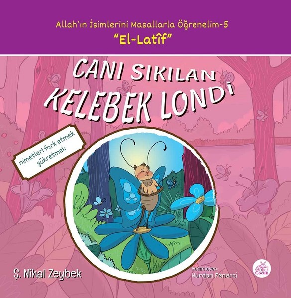 Canı Sıkılan Kelebek Londi-Allahın İsimlerini Masallarla Öğrenelim 5.pdf