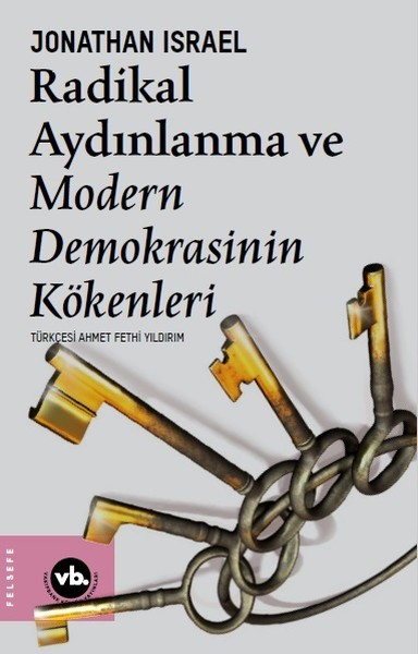 Radikal Aydınlanma ve Modern Demokrasinin Kökenleri - 1