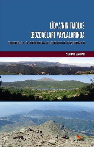 Lidya’nın Tmolos-Bozdağlar-Yaylalarında Jeomorfoloji, Paleocoğrafya ve Jeoarkeoloji Araştırmaları.pdf