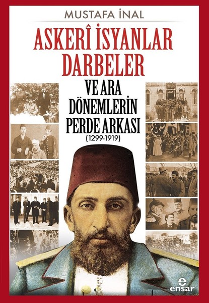 Askeri İsyanlar Darbeler ve Ara Dönemlerin Perde Arkası 1299-1919.pdf