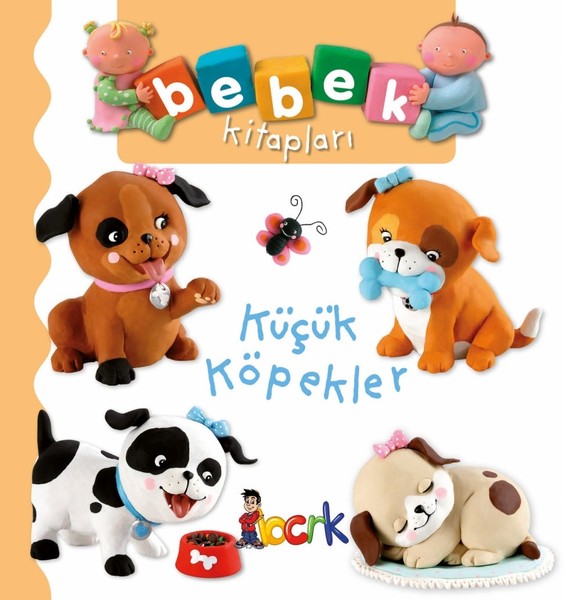 Küçük KöpeklerBebek Kitapları , Nathalie Belineau
