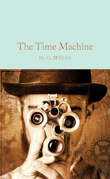 The Time Machine (Macmillan Collectors Library).pdf