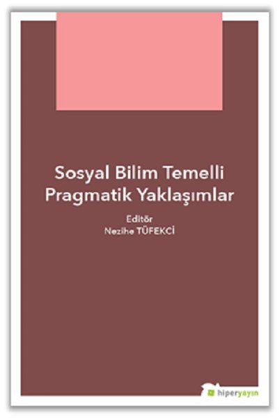 Sosyal Bilim Temelli Pragmatik Yaklaşımlar.pdf